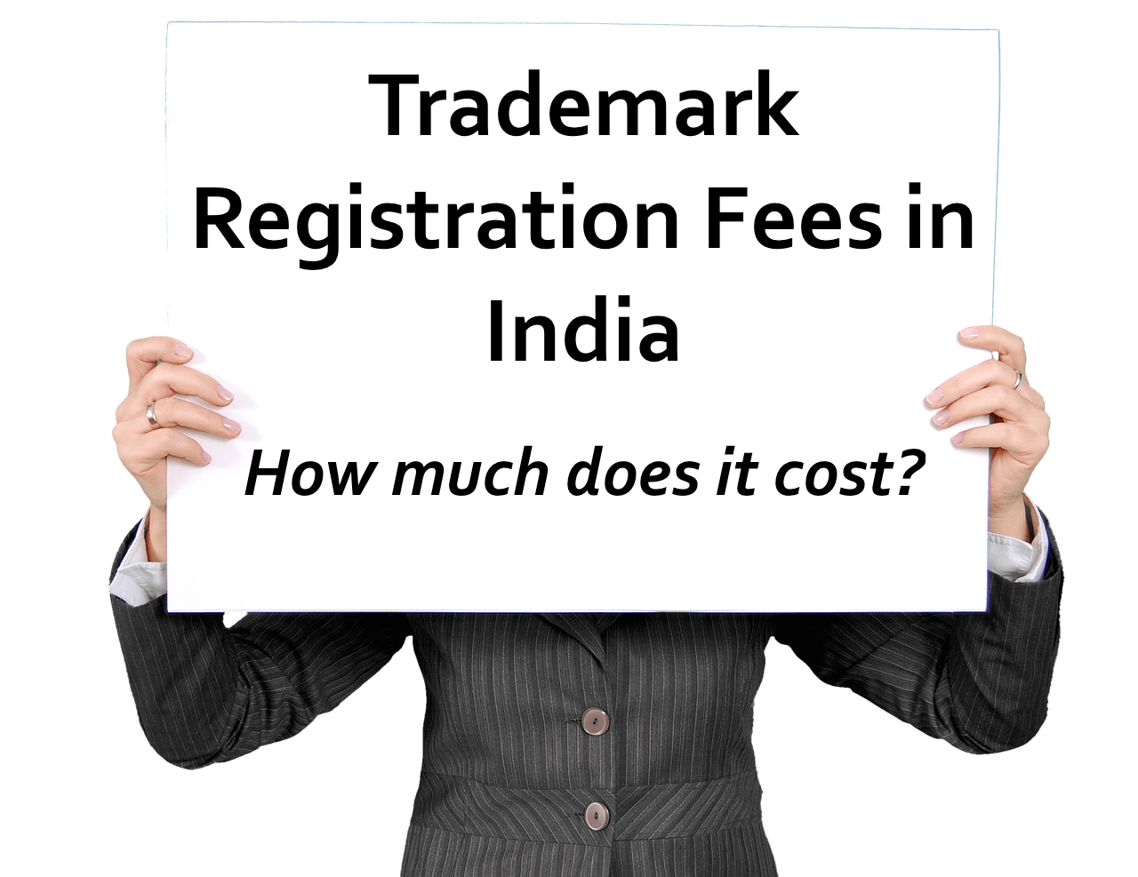 Trademark Registration Fees In India Detailed Fees Break Up