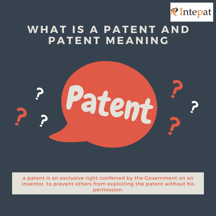 What is a Patent, Significance of Patent, Patent Meaning