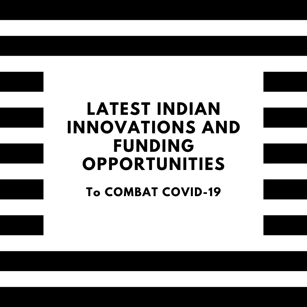 latest-indian-innovations-and-funding-opportunities-to-combat-covid-19