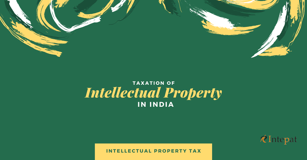 taxation-of-intellectual-property-in-india