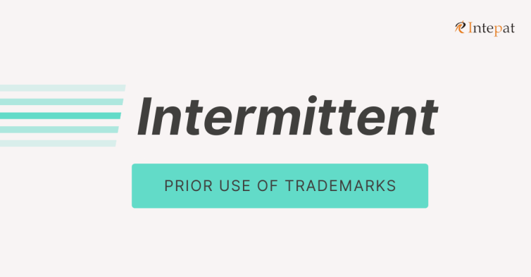 Intermittent Prior Use of Trademarks