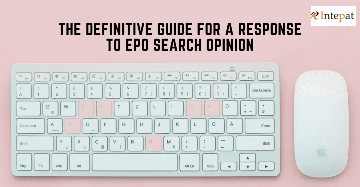 The Definitive Guide For A Response To EPO Search Opinion Intepat   The Definitive Guide For A Response To EPO Search Opinion 1170x609 