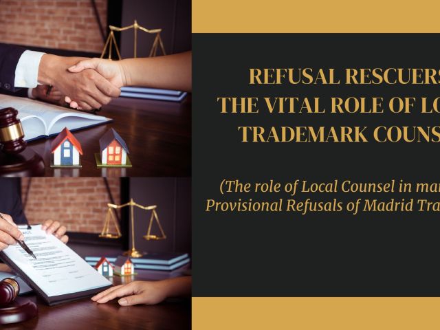 Refusal Rescuers The Vital Role of Local Trademark Counsel (The role of local counsel in managing provisional refusals of Madrid Trademark)_page-0001
