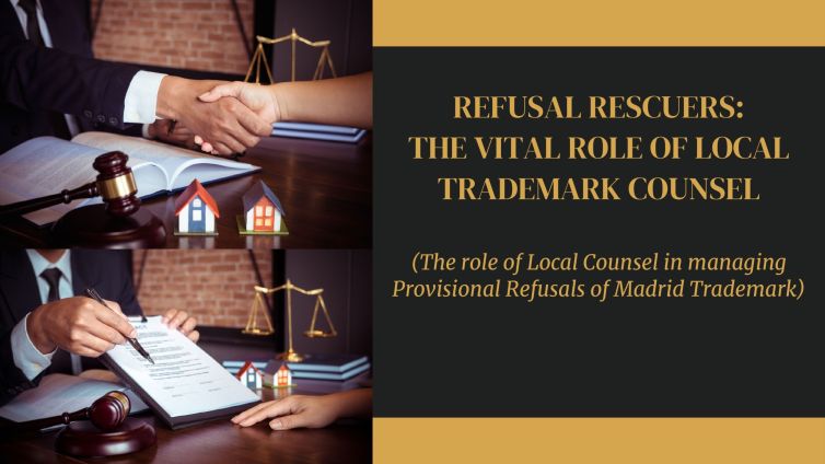 Refusal Rescuers The Vital Role of Local Trademark Counsel (The role of local counsel in managing provisional refusals of Madrid Trademark)_page-0001