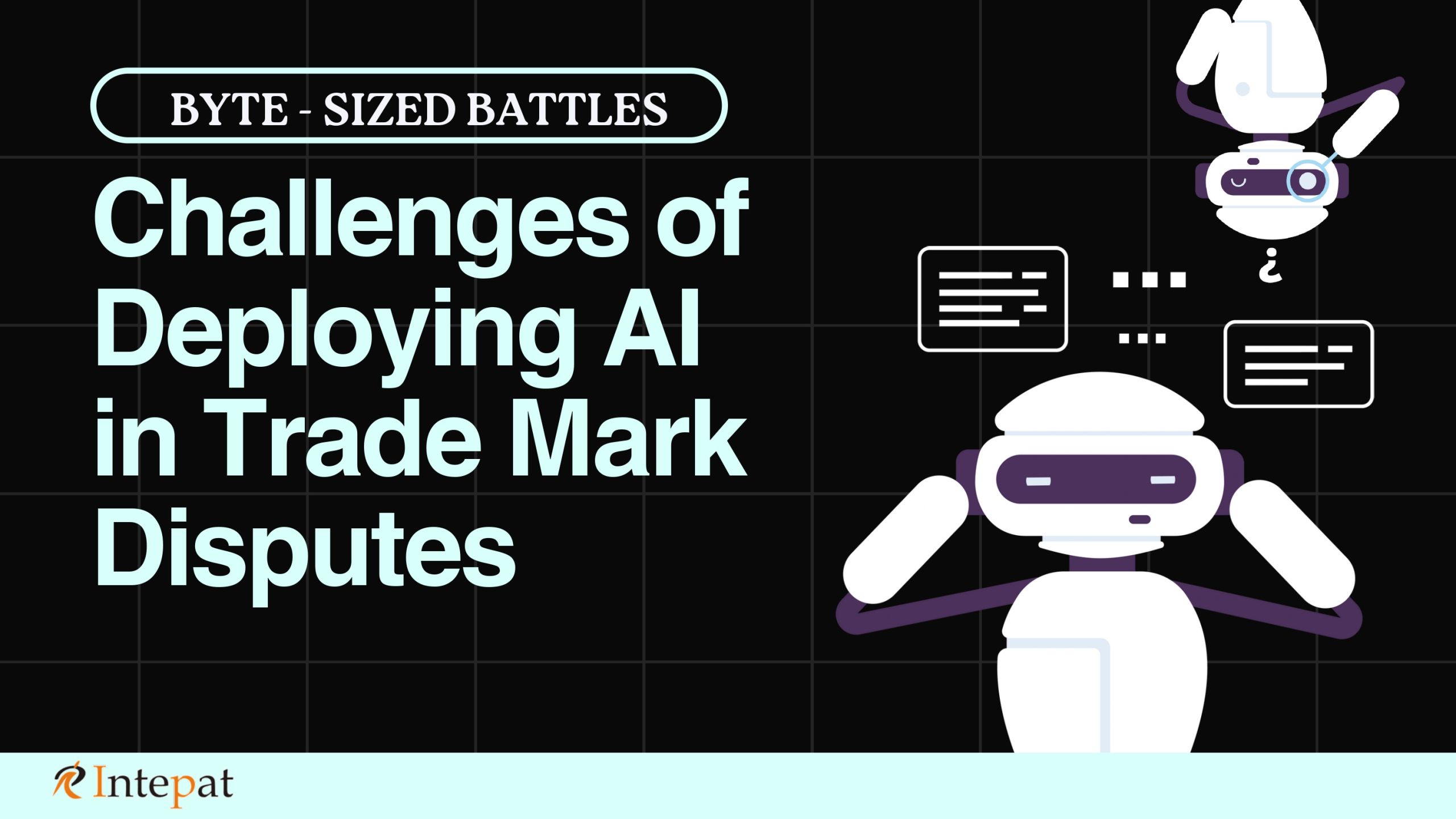 byte-sized-battles-challenges-of-deploying-ai-in-trademark-disputes