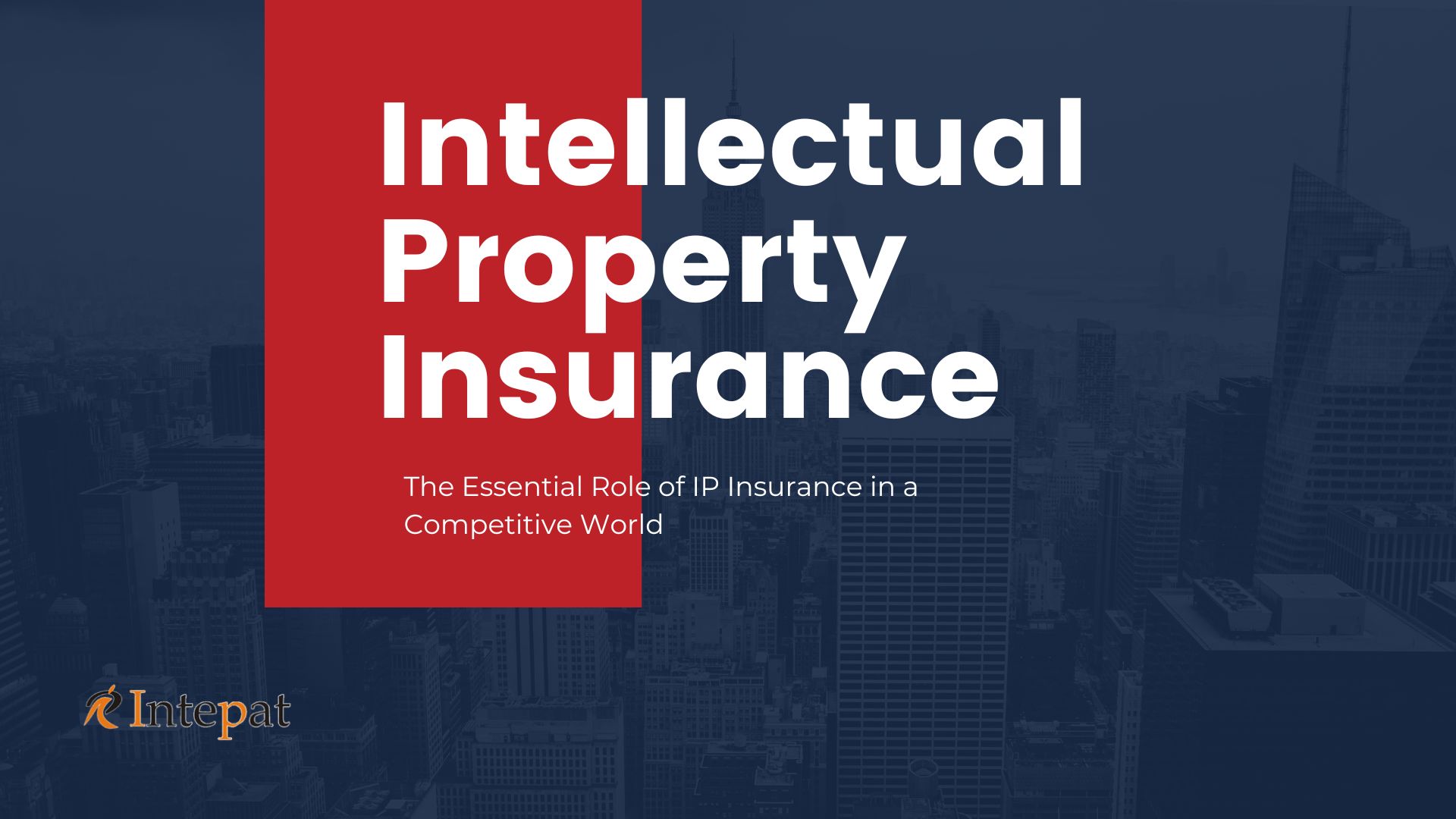 the-essential-role-of-ip-insurance-in-a-competitive-world