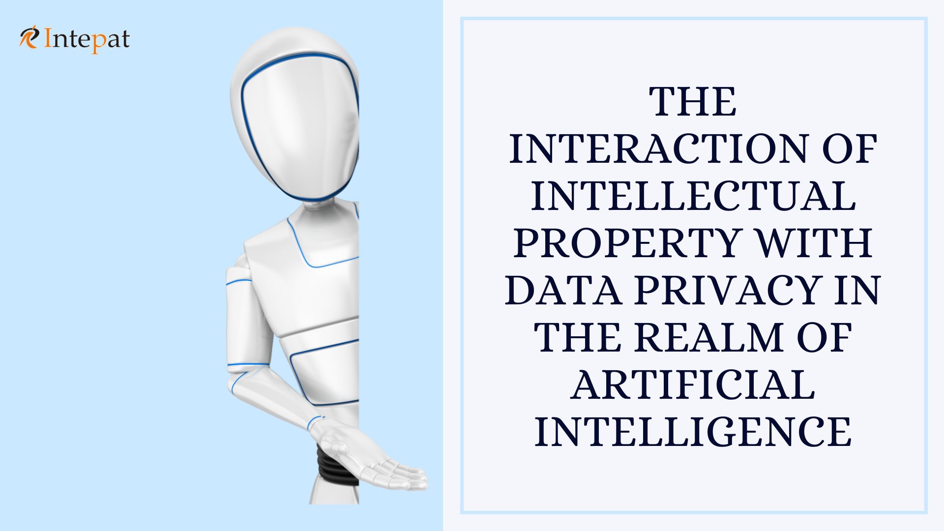 the-interaction-of-intellectual-property-with-data-privacy-in-the-realm-of-artificial-intelligence