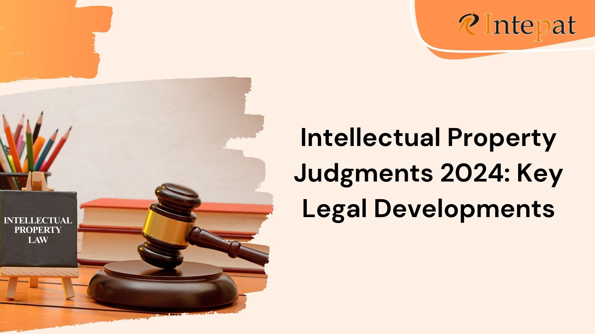 intellectual-property-judgments-2024-key-legal-developments