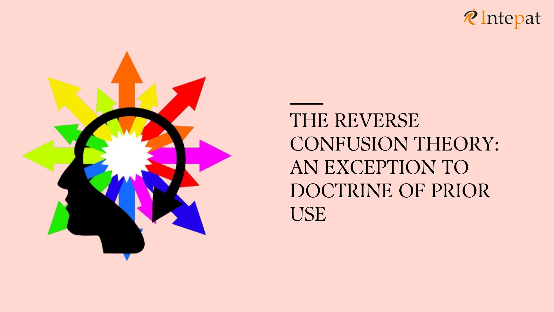 the-reverse-confusion-theory-an-exception-to-doctrine-of-prior-use