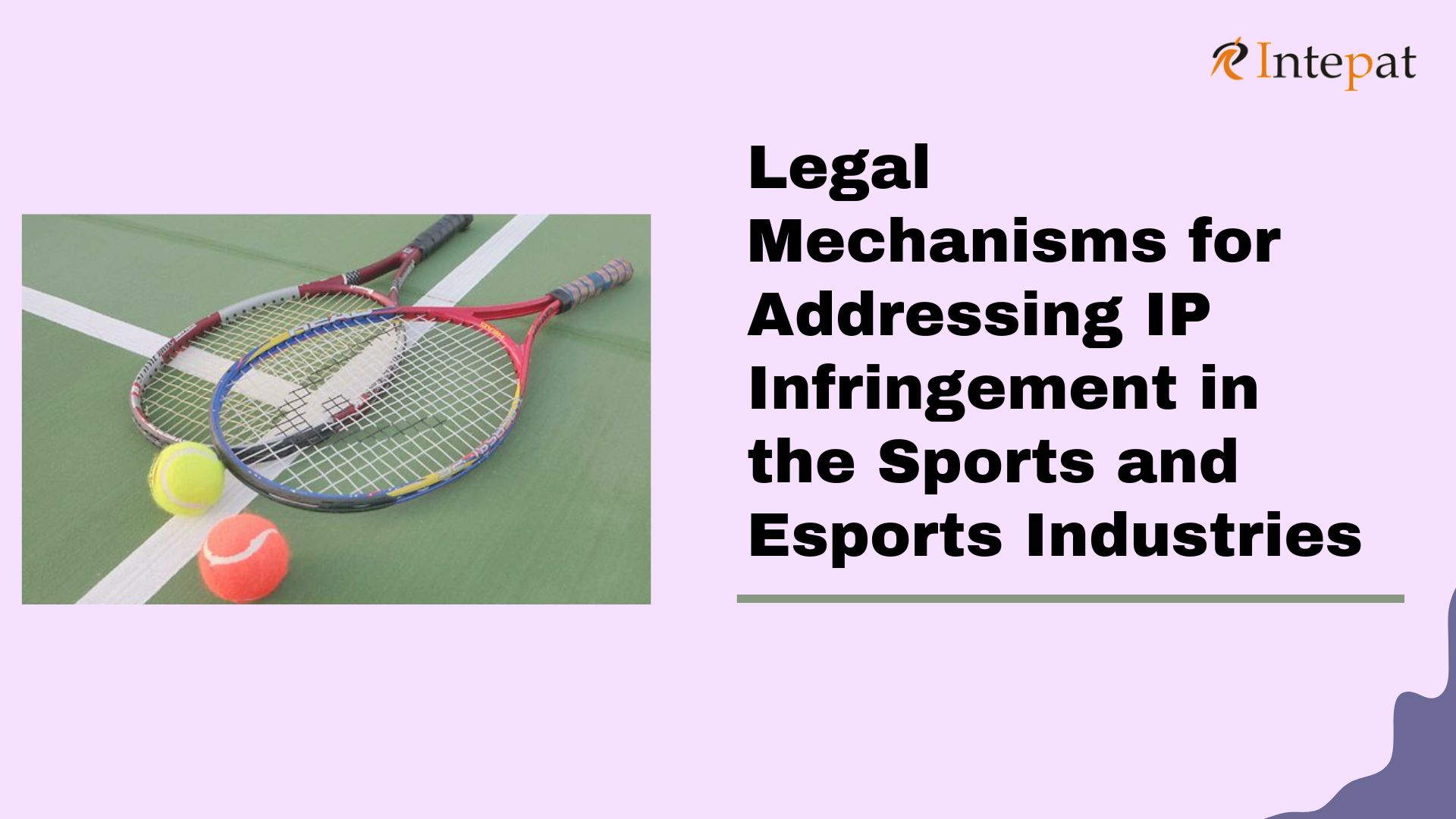 legal-mechanisms-for-addressing-ip-infringement-in-the-sports-and-esports-industries