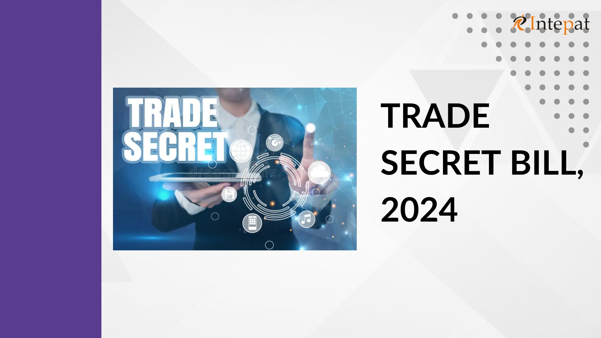 the-trade-secret-bill-2024-a-comprehensive-analysis